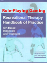Role-playing Gaming Recreation Therapy Handbook of Practice Cover Mockup